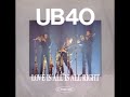 Ub40 - Love Is All Is Alright
