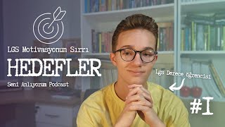 Lgs Yılında Motivasyonun Anahtarı Hedefler Seni Anlıyorum
