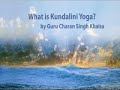 What is Kundalini Yoga?