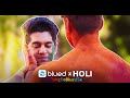 Blued x Holi 丨 Blued Holi Gay Party Music Video