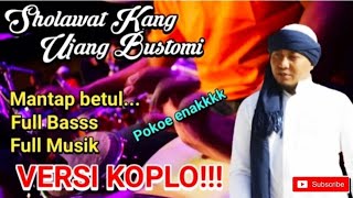 SHOLAWAT ust UJANG BUSTOMI VERSI KOPLO || PEMBAWA BERKAH