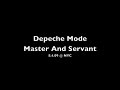 Video Depeche Mode - Master And Servant