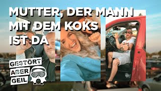 Gestört Aber Geil - Mutter, Der Mann Mit Dem Koks Ist Da