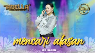 Download lagu MENCARI ALASAN - Niken Yra - OM ADELLA