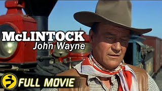 McLINTOCK (1963)  Western Movie | John Wayne Cowboy Collection