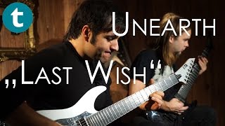 Watch Unearth Last Wish video