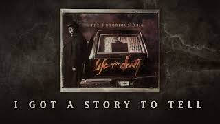 Watch Notorious Big I Got A Story To Tell video