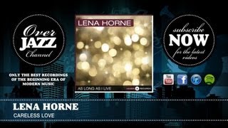Watch Lena Horne Careless Love video