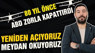 Türkiye 80 Yıl Önce ABD'nin Kapattırdığı Uçak Fabrikasını Yeniden Açıyor