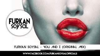 Furkan Soysal - You And I