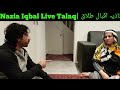 Nazia Iqbal Ta Khawand Live Talaq Warko | Watch Video