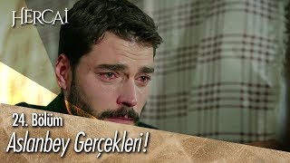 Aslanbey Gerçekleri - Hercai 24. Bölüm