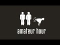 Amateur Hour Podcast #12