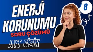 Enerji Enerji Çeşitleri Enerji Korunumu 11.Sinif Ayt Fi̇zi̇k 39 Günde Ayt Fizik Kampı 8. Gün