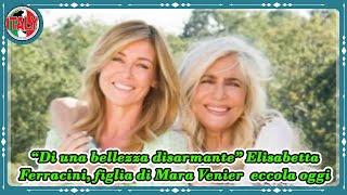 Di Una Bellezza Disarmante Elisabetta Ferracini, Figlia Di Mara Venier Eccola Oggi