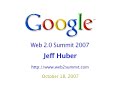 Jeff Huber at Web 2.0 Summit 2007