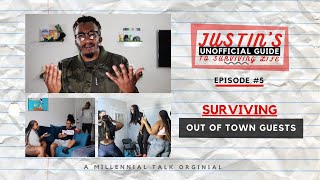 Justin's Unofficial Guide- E5 "Surviving Out-Of-Town Guest"