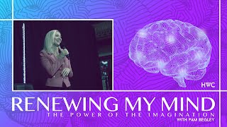 The Power of the Imagination | Pam Begley