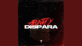 Apunta Y Dispara (Remix)