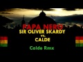 Papa nero (Calde Rmx) Sir Oliver Skardy vs. Calde (streaming)
