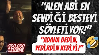 Alen Abi En Sevdiği Besteyi Söyletiyor (Gülme Garantili)