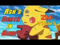 Ash's Death scene and pikachu crying in Hindi Dubbed (Ash vs All Pokemons)