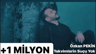 Özkan PEKİN  ‘’ Takvimlerin Suçu Yok ”   Clip YENİ