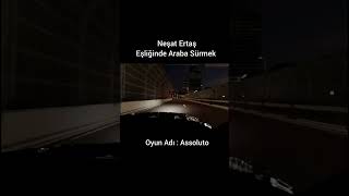 Neşat Ertaş Eşitliğinde Araba Sürmek