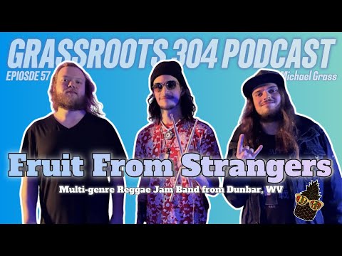 FRUIT! FROM STRANGERS talks the Grateful Dead, Kurt Cobain, and the CIA | Grassroots 304 Podcast #57