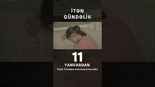 İtən Gündəlik Bədii Filmi #Shorts #Parkcinema #Azərbaycan #Bakı