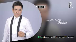 Janob Rasul - Oysha | Жаноб Расул - Ойша (Music Version)
