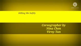 Killing Me Softly Will Hit Song Coreo Nina Chen & Virny Tan