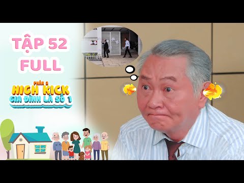 Gia đình là số 1 Phần 2 | Tập 52 Full: Thánh ''thả bom'' bất ngờ nổi tiếng khắp mạng xã hội