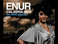Enur ft. Natasja & Mims - Calabria 2007 Remix