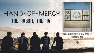 Watch Hand Of Mercy The Rabbit The Hat video