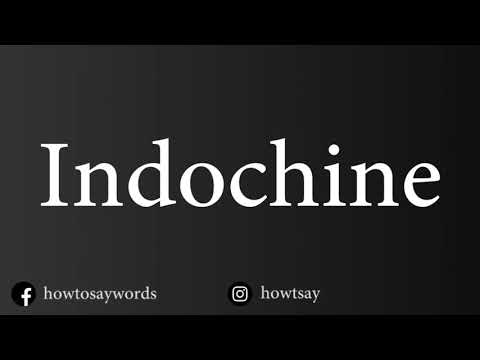 How To Pronounce Indochine