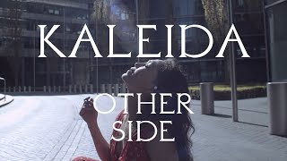 Watch Kaleida Other Side video
