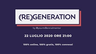 🚀 (RE)GENERATION - Season 1, Episode 2 - #crearsiunlavoro