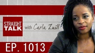 Straight Talk With Carla Zuill: EP. 101 (Part 3)