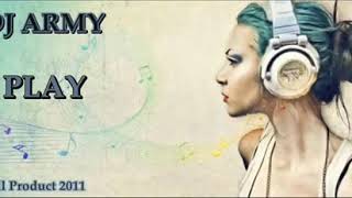 Dj army..play