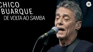 Watch Chico Buarque De Volta Ao Samba video