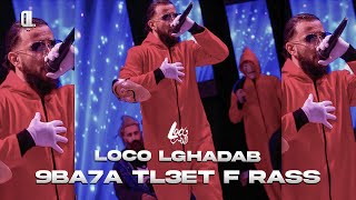 Loco Lghadab - 9Ba7A Tl3Et Fras (Disstrack) 2011