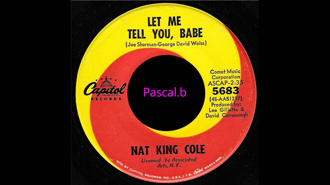 Nat King Cole - Tell Me All About Yourself Nat King Cole - Tell Me All About Yourself