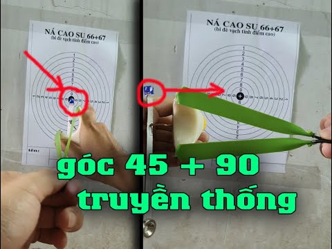 Cách Ngắm Bắn Nạn Thun Cực Dễ tất cả góc 45 90 và góc truyền thống