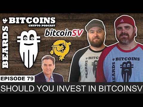 Should You Invest in BitcoinSV? | B&B Ep 70