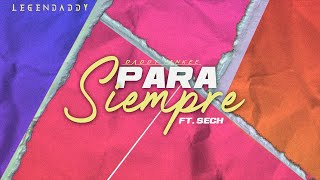 Daddy Yankee X Sech - Para Siempre (Video Lyric)