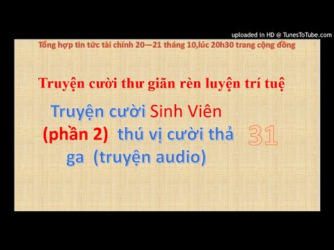 Truyện cười Sinh Viên (phần 2) thú vị cười thả ga (truyện audio)