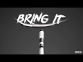 BRING IT (prod.by Reality Beats)