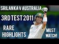 Srilanka V Australia | 3rd Test 2011 | Full Highlights | Must Watch!