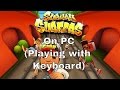 How to download Subway Surfers on PC (USing Keyboard)